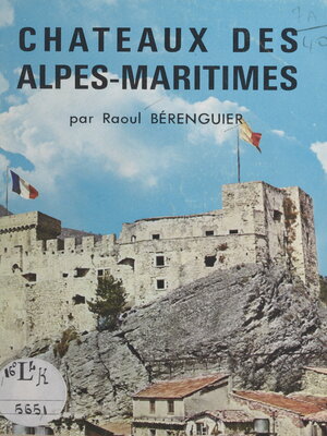 cover image of Châteaux des Alpes-Maritimes
